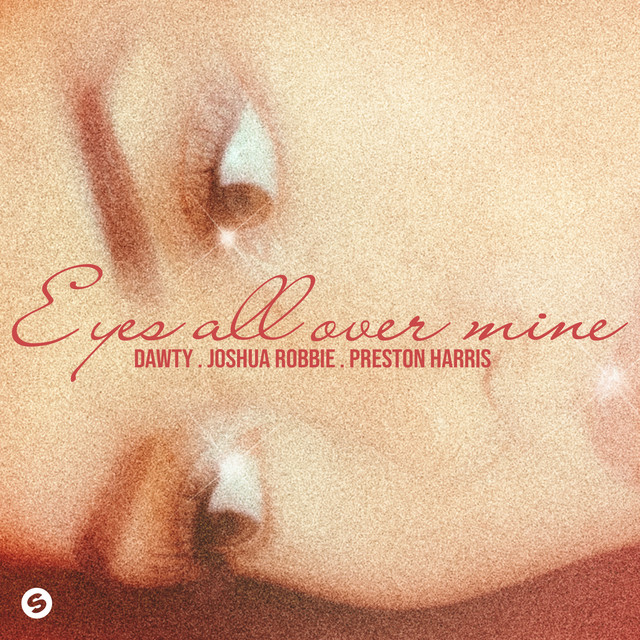 Eyes All Over Mine