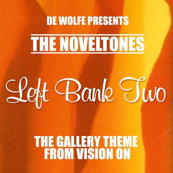 Left Bank Two (The Gallery Theme from "Vision On")