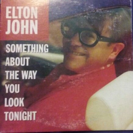 Something About The Way You Look Tonight