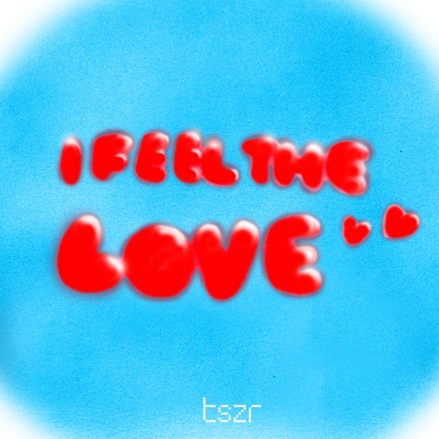 I Feel The Love - Single
