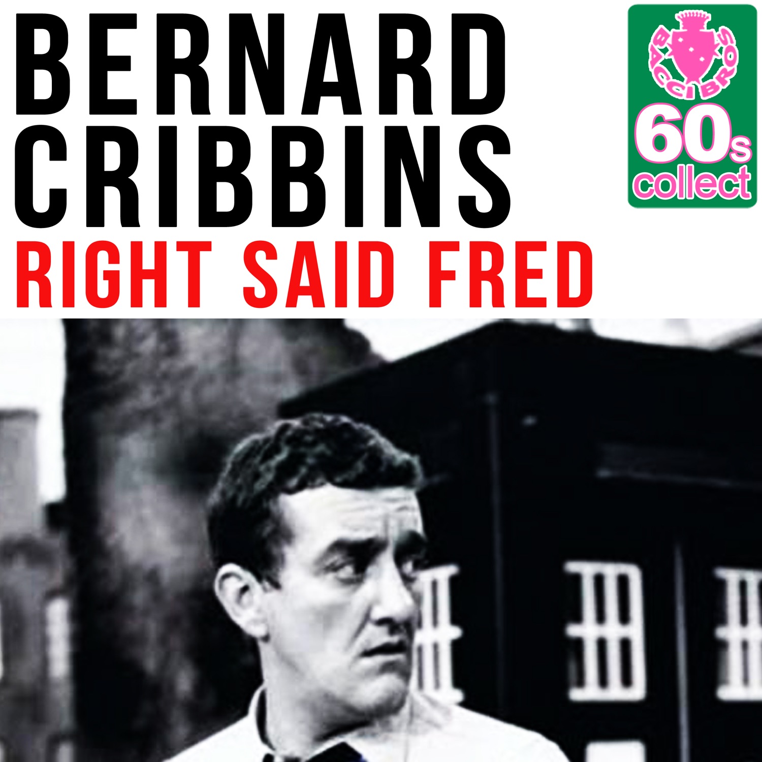 Bernard Cribbins - Right Said Fred (1962)