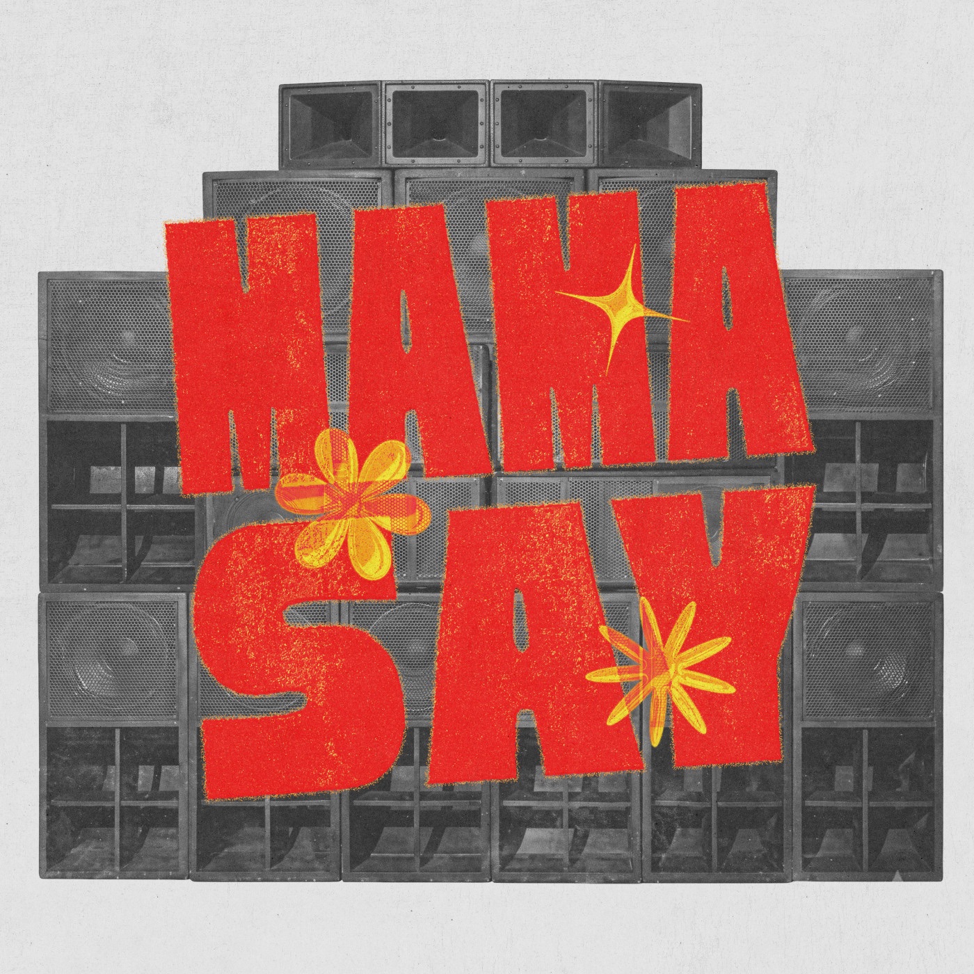 Mama Say
