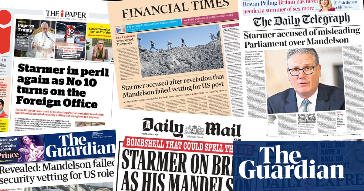 ‘Starmer in peril’: what the papers say about Mandelson vetting row