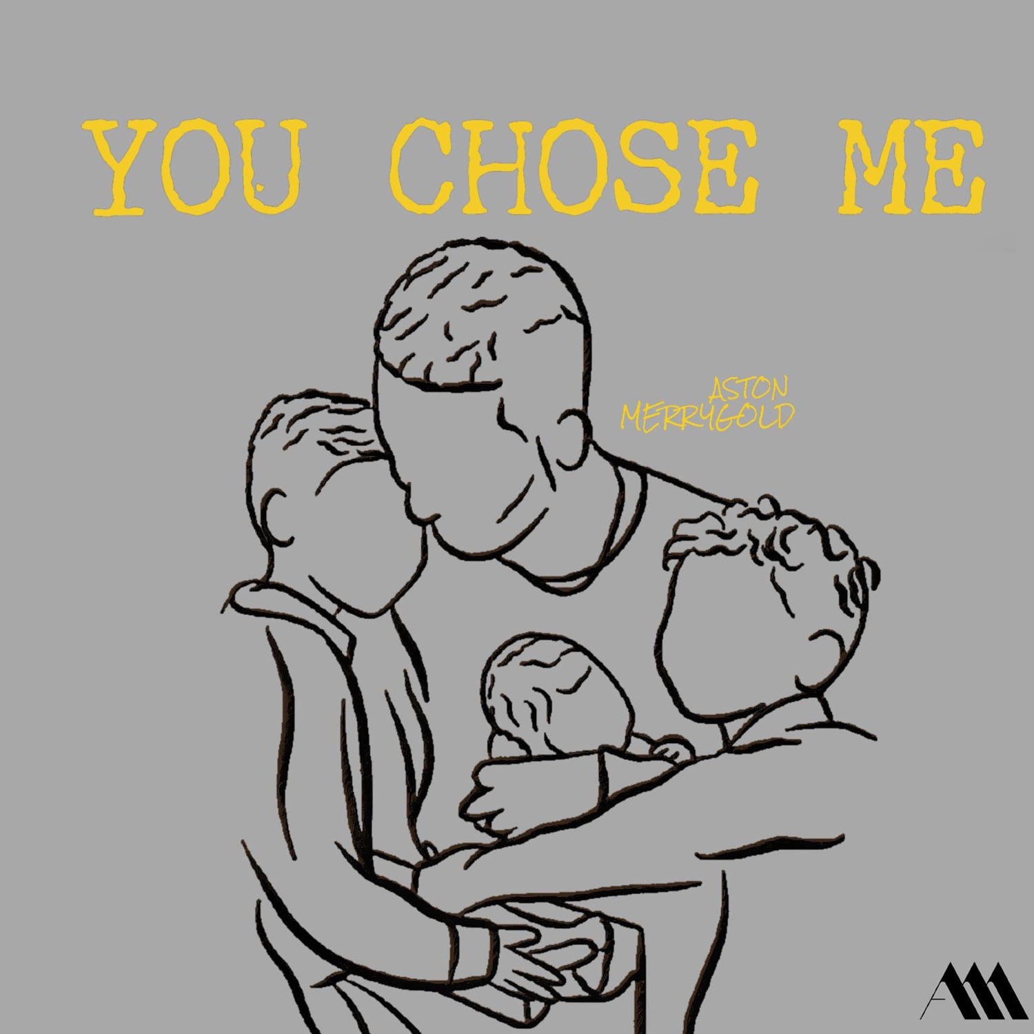 You Chose Me