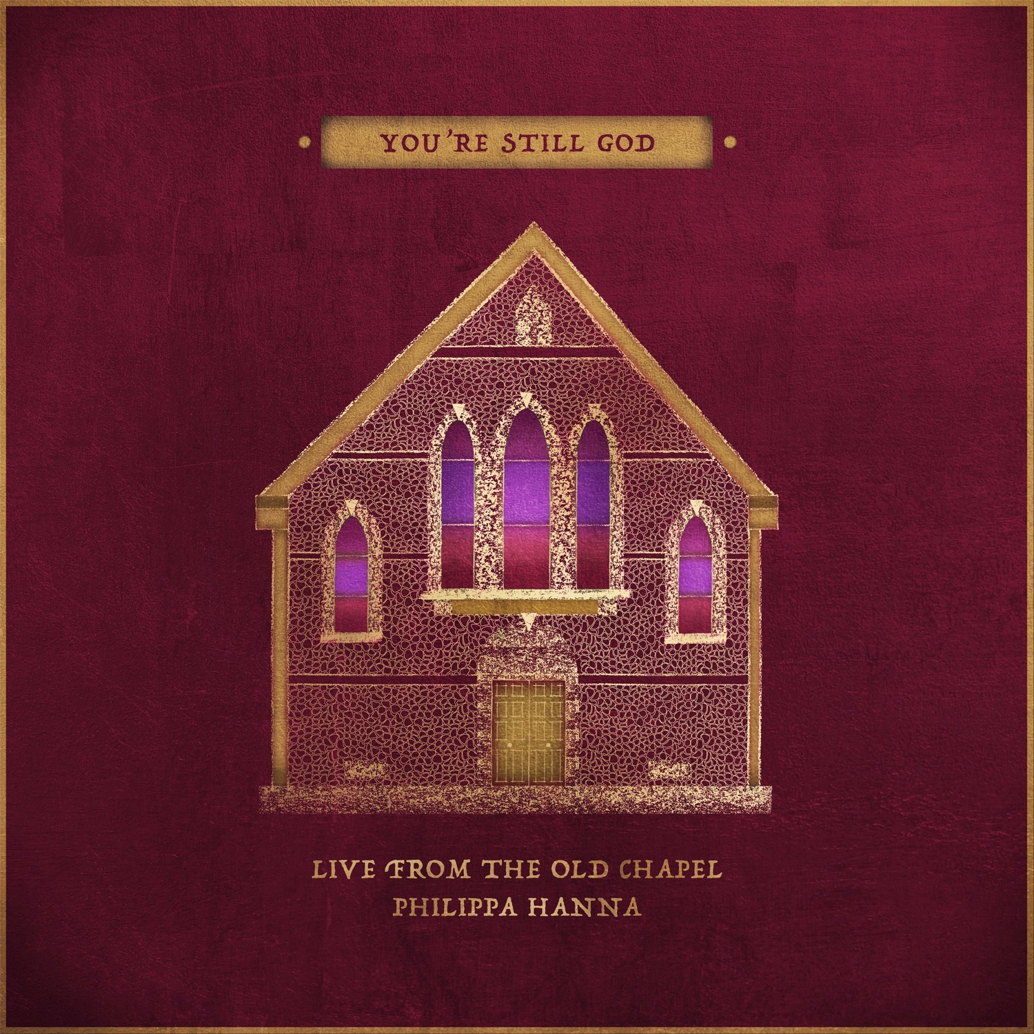 You're Still God (Live from the Old Chapel)