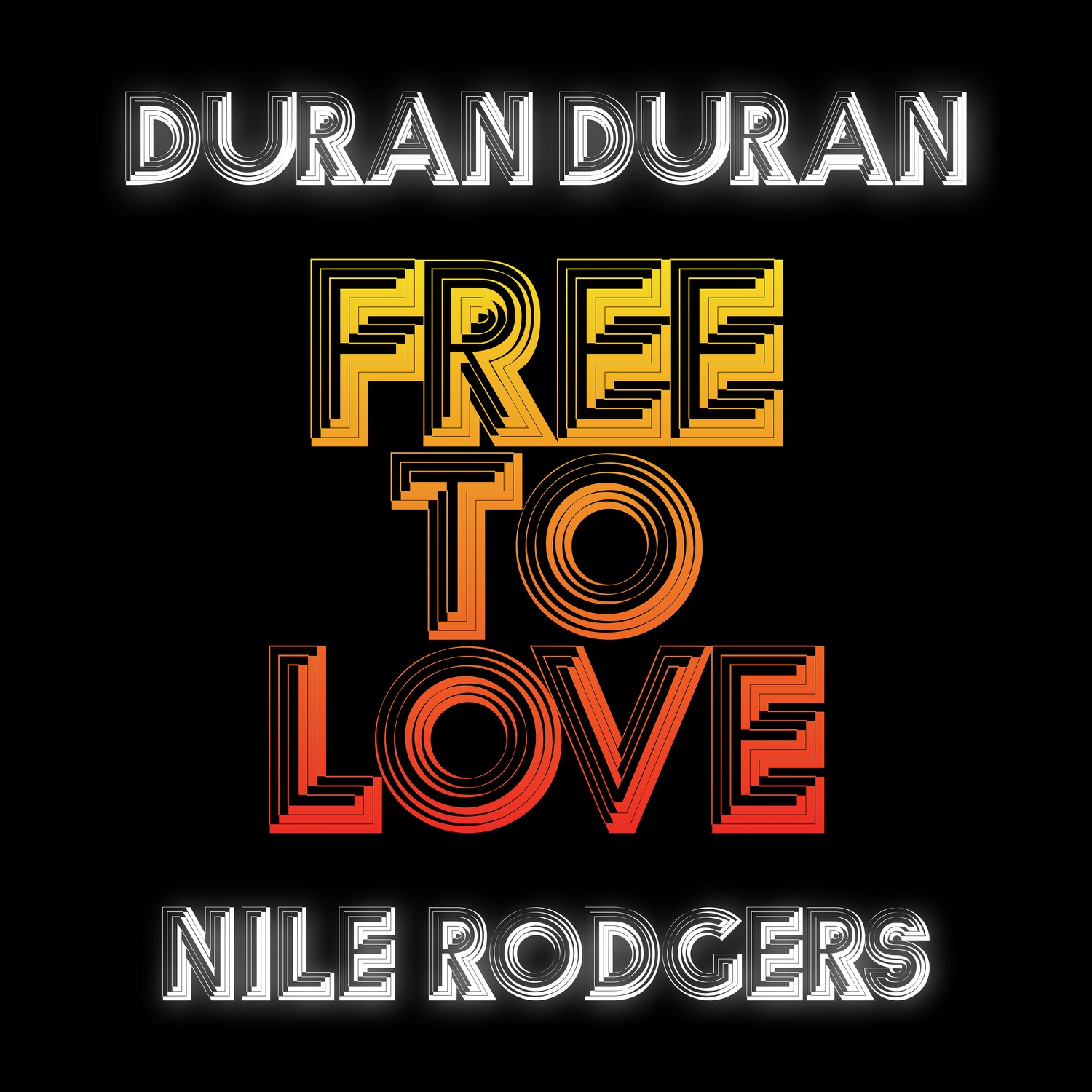 Free to Love (feat. Nile Rodgers) - Single