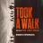 Took A Walk (From The Long Walk)